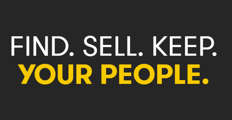 help your people to find, sell and keep repeating 