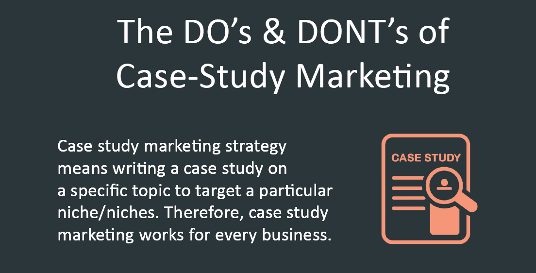 Introduction to the DOs and DONTs of writing an effective customer case study