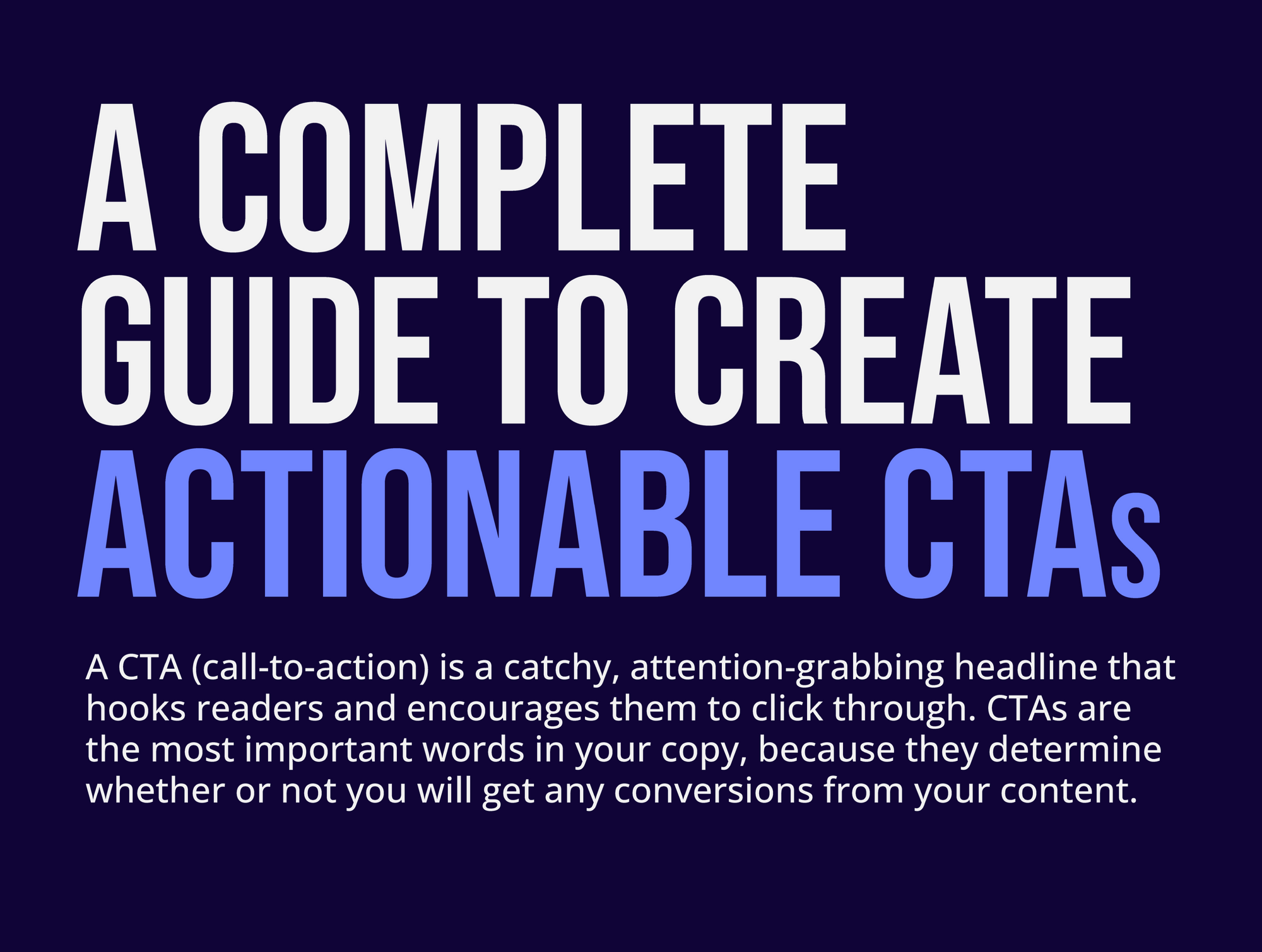 A Complete Guide to Create Actionable CTAs